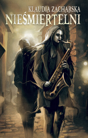 Klaudia Zacharska - Nieśmiertelni