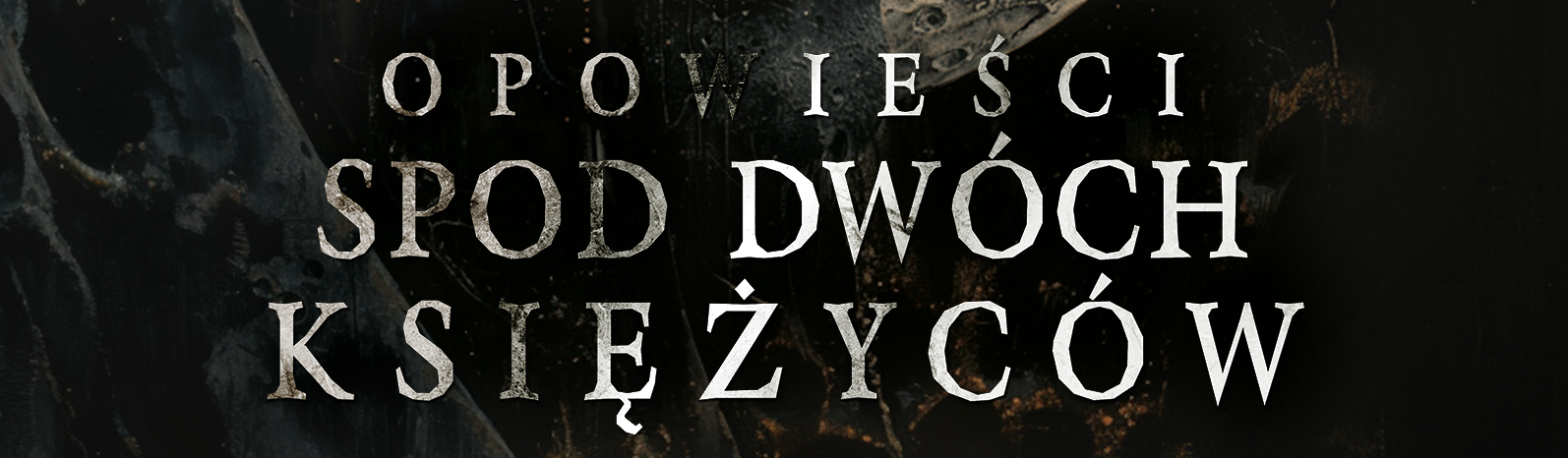 Opowieści spod dwóch księżyców | przedsprzedaż