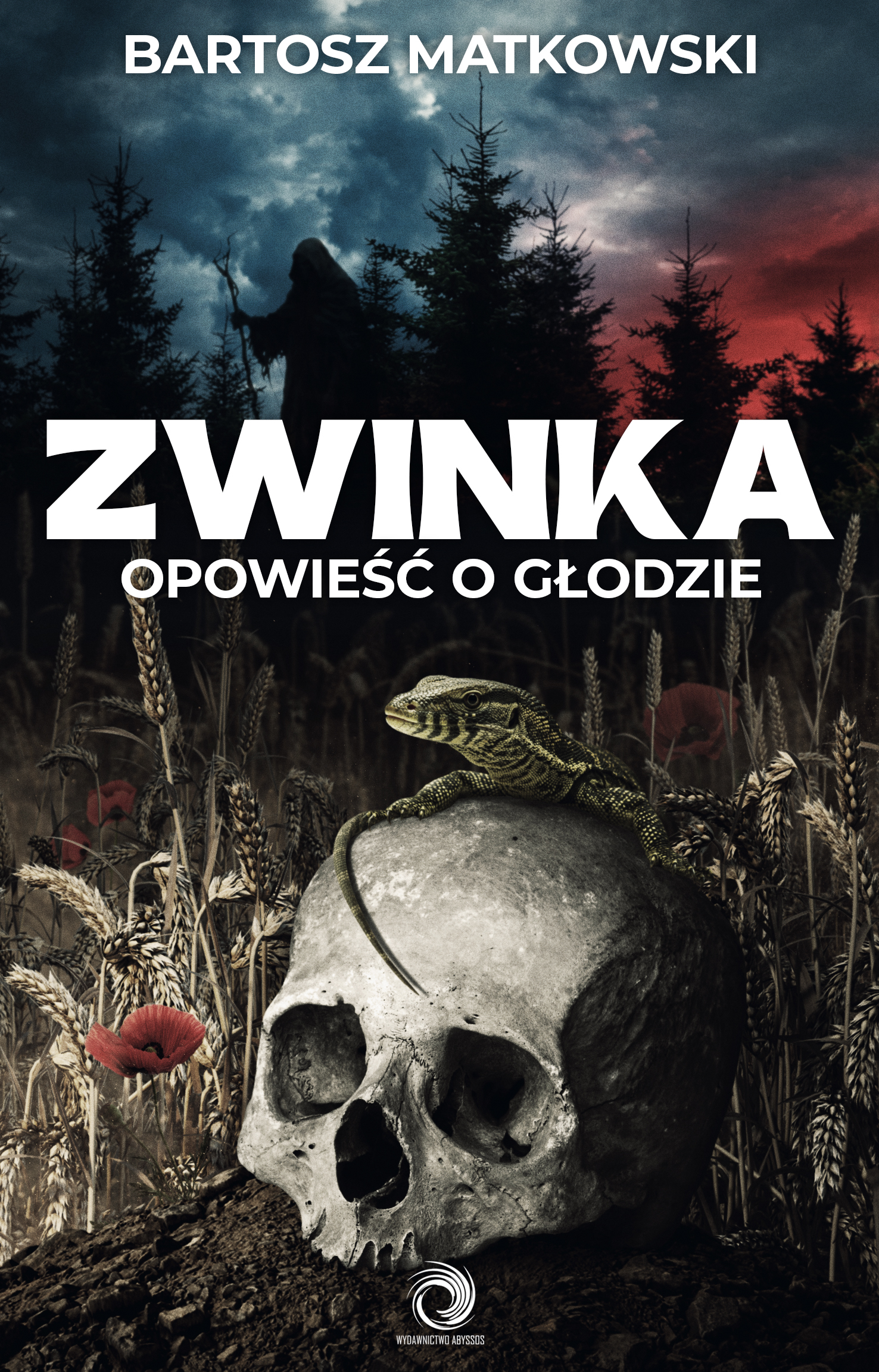 Bartosz Matkowski - Zwinka. Opowieść o głodzie + zakładka 3D