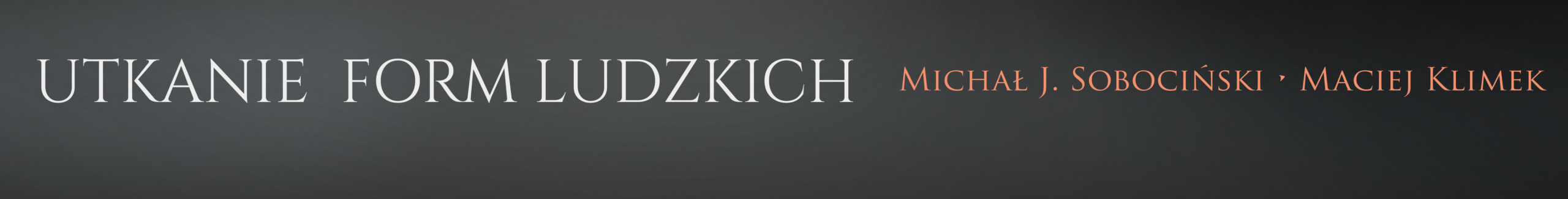Utkanie form ludzkich | przedsprzedaż
